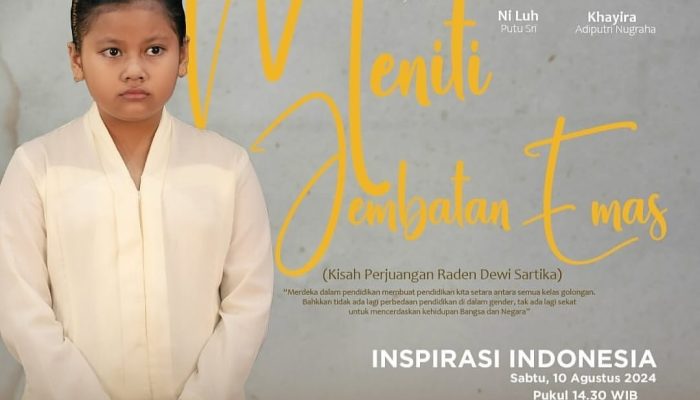 Tayang Hari Ini, Yuk Belajar Sejarah Perjuangan Perempuan lewat Dokumenter ‘Meniti Jembatan Emas’ di TVRI!