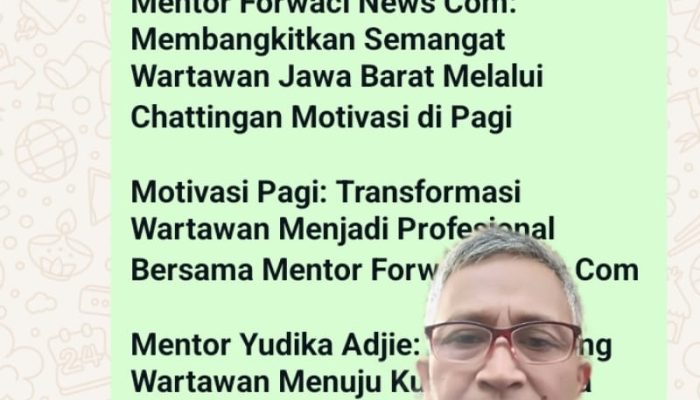 Mentor Yudika Adjie: Membimbing Wartawan Menuju Kualitas Berita yang Unggul melalui Chattingan Motivasi di Pagi