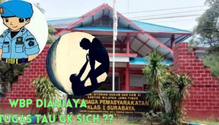 Hanya Gara Gara Hutang Sesama Napi, WBP Lapas Klas I Surabaya Diancam Dibunuh