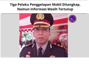 Tiga Pelaku Penggelapan Mobil Ditangkap, Namun Informasi Masih Tertutup