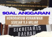 Bungkam Soal Honorarium Rohaniwan sebesar 9,6 Miliar, BAKORNAS Juga Pertanyakan Anggaran Belanja Mencapai 23,8 Miliar Pada Sekretariat Daerah Depok