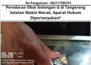 Peredaran Obat Golongan G di Tangerang Selatan Makin Marak, Aparat Hukum Dipertanyakan?