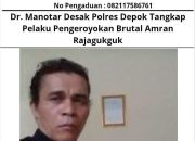 Dr. Manotar Desak Polres Depok Tangkap Pelaku Pengeroyokan Brutal Amran Rajagukguk