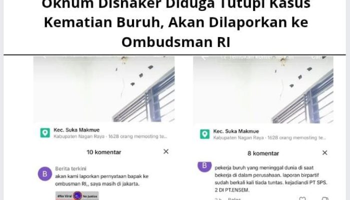 Oknum Disnaker Diduga Tutupi Kasus Kematian Buruh, Akan Dilaporkan ke Ombudsman RI