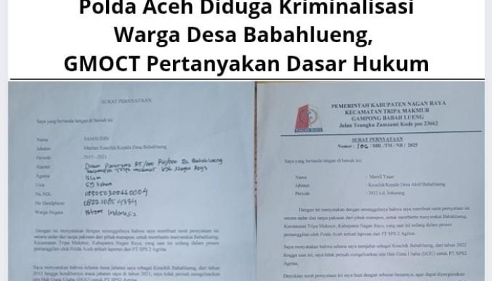 Polda Aceh Diduga Kriminalisasi Warga Desa Babahlueng, GMOCT Pertanyakan Dasar Hukum