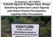 Polemik Agraria di Nagan Raya, Warga Babahlung Keberatan Lahan Digarap Jadi Kebun Plasma Pertanyakan Legalitas HGU Perusahaan