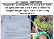 Brigadir Edi Sunarto: Muslem dalam BAP Klaim Sebagai Keamanan Desa, Kades Babahlueng Sangkal dengan Tegas, Siapa Otak/Dalang Pembacokan??