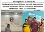 Tambang Emas Ilegal di Nagan Raya, Plt Kasatreskrim Polres Turun Tangan, dan Beri Dukungan Moril Warga Desa Babah Lueng ke Ombudsman