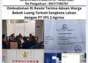 Ombudsman RI Resmi Terima Aduan Warga Babah Lueng Terkait Sengketa Lahan dengan PT SPS 2 Agrina