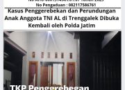 Kasus Penggerebekan dan Perundungan Anak Anggota TNI AL di Trenggalek Dibuka Kembali oleh Polda Jatim