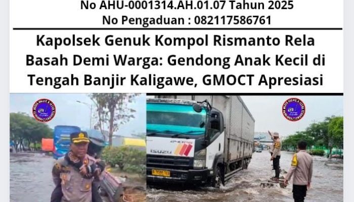 Kapolsek Genuk Kompol Rismanto Rela Basah Demi Warga: Gendong Anak Kecil di Tengah Banjir Kaligawe, GMOCT Apresiasi