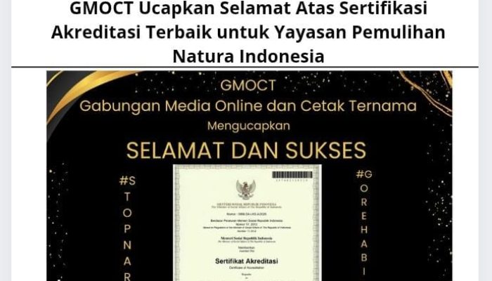 GMOCT Ucapkan Selamat Atas Sertifikasi Akreditasi Terbaik untuk Yayasan Pemulihan Natura Indonesia