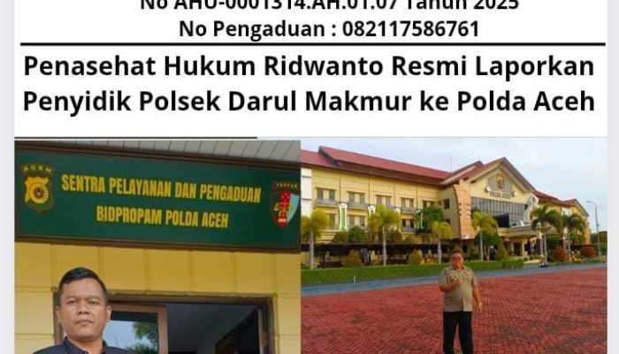 Penasehat Hukum Ridwanto Resmi Laporkan Penyidik Polsek Darul Makmur ke Polda Aceh