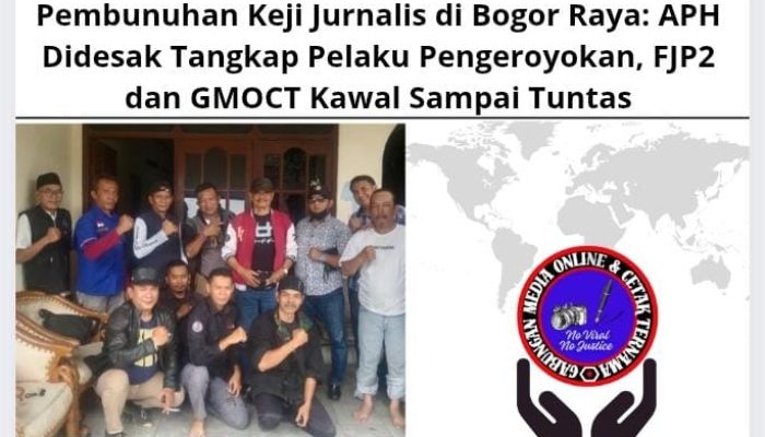 Pembunuhan Keji Jurnalis di Bogor Raya: APH Didesak Tangkap Pelaku Pengeroyokan, FJP2 dan GMOCT Kawal Sampai Tuntas