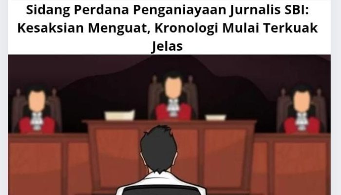 Sidang Perdana Penganiayaan Jurnalis SBI: Kesaksian Menguat, Kronologi Mulai Terkuak Jelas