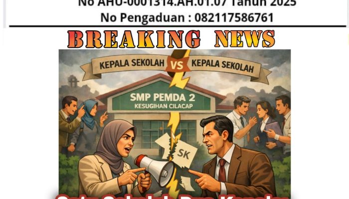 Satu Sekolah Dua Kepala: Dualisme Kepemimpinan di SMP PEMDA 2 Kesugihan Diduga Langgar Hukum