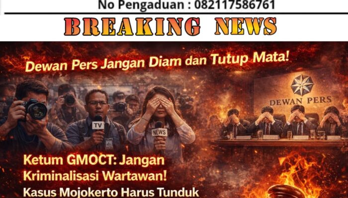 Ketum GMOCT: Jangan Kriminalisasi Wartawan! Kasus Mojokerto Harus Tunduk pada UU Pers, Bukan Dipaksakan Jadi Pemerasan Berita