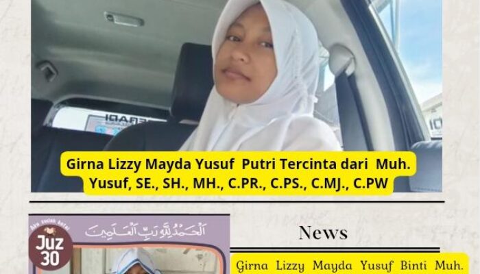 Girna Lizzy Mayda Yusuf Binti Muh. Yusuf Abdullah, Siswi SDIT Sultan Agung 5 Kriyan Kalinyamatan Jepara Berhasil Menghafal Juz 30 Al-Qur’an
