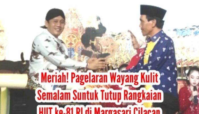Meriah! Pagelaran Wayang Kulit Semalam Suntuk Tutup Rangkaian HUT ke-81 RI di Margasari Cilacap